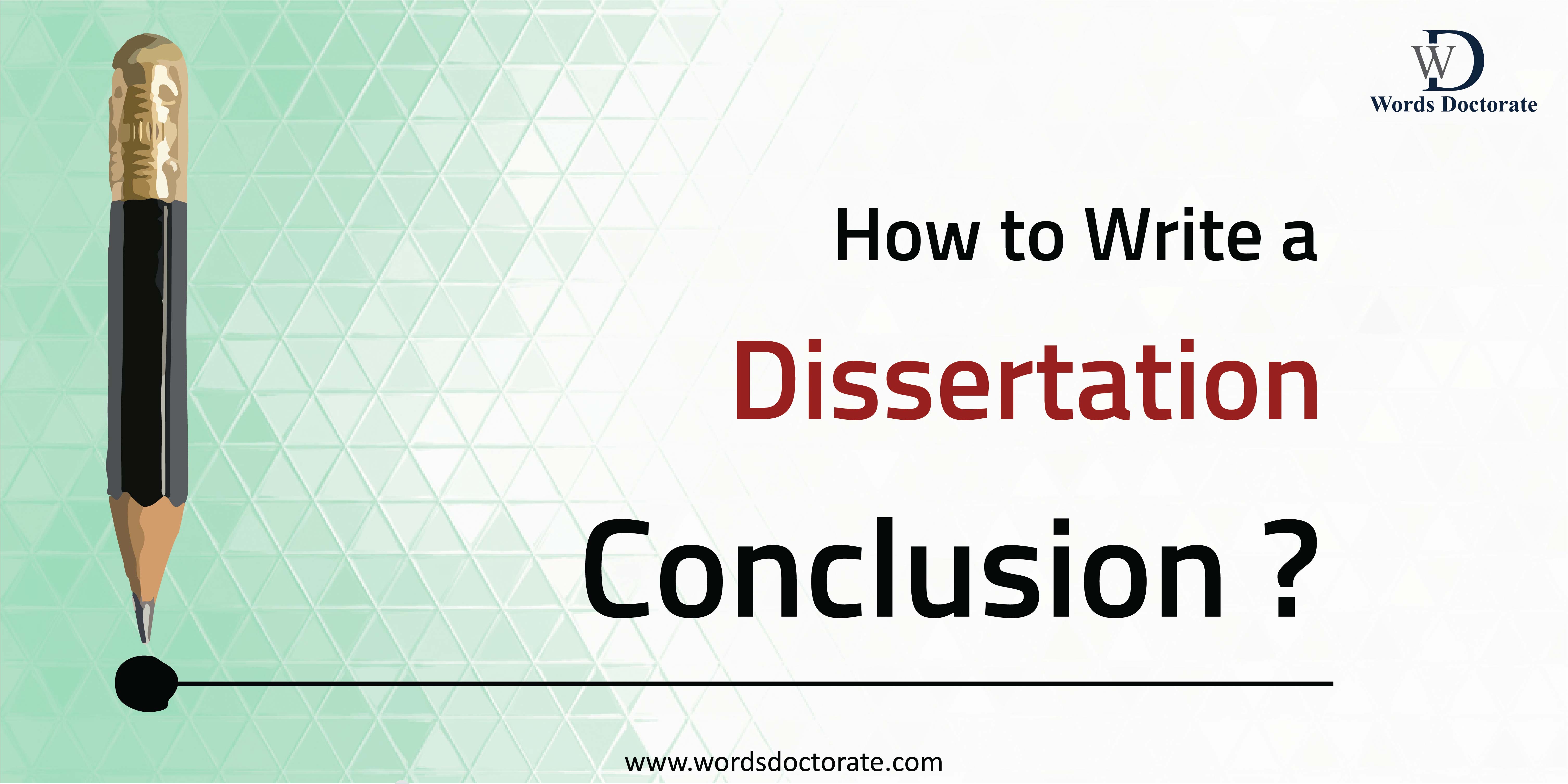 how to write the conclusion of a phd thesis